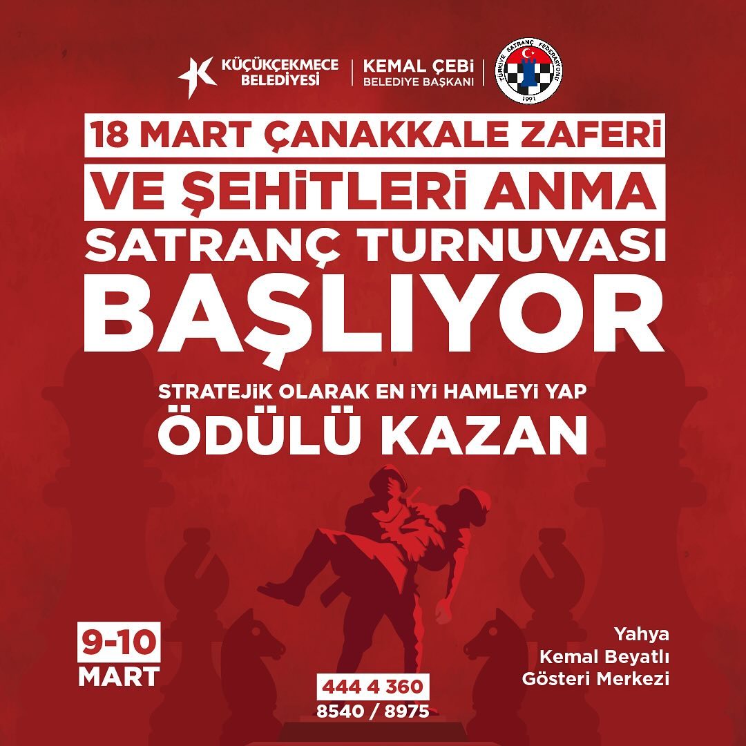 Küçükçekmece Belediyesi - 18 Mart Çanakkale Zaferi ve Şehitleri Anma Satranç Turnuvası 