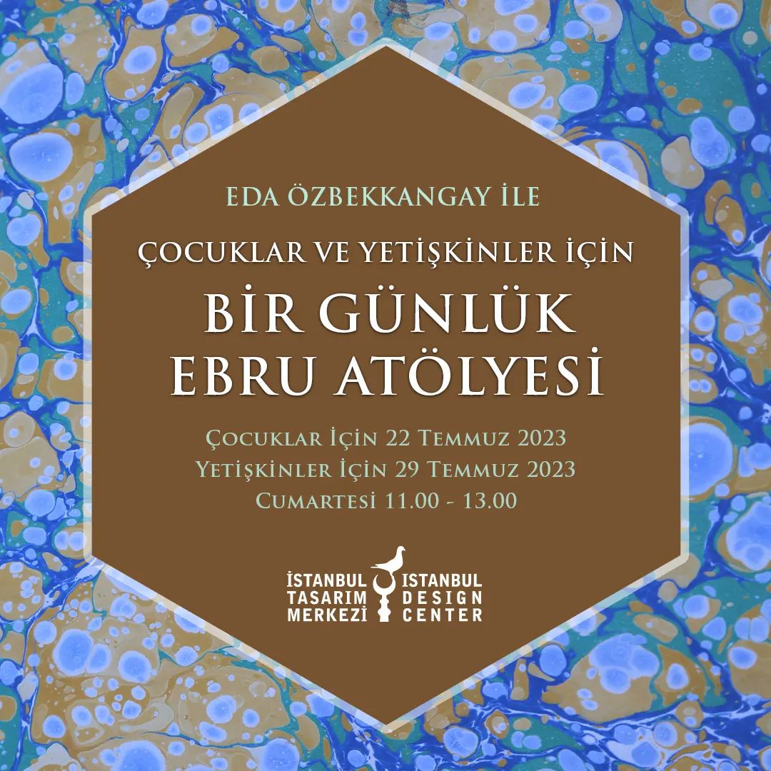 İstanbul Tasarım Merkezi - Çocuklar ve Yetişkinler İçin Ebru Atölyesi