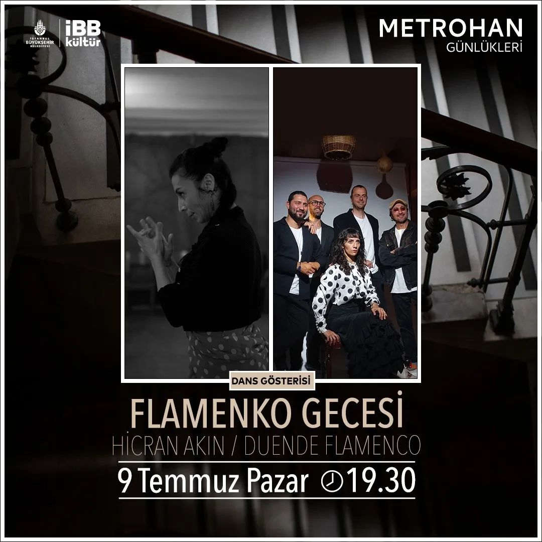Metrohan Günlükleri - Flamenko Gecesi, Hicran Akın / Duende Flamenco