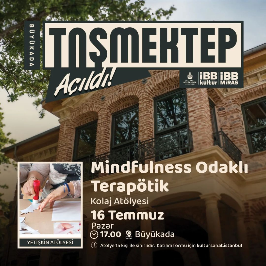 İBB Kültür - TAŞMEKTEP,  Mindfulness Odaklı Terapötik Kolaj Atölyesi
