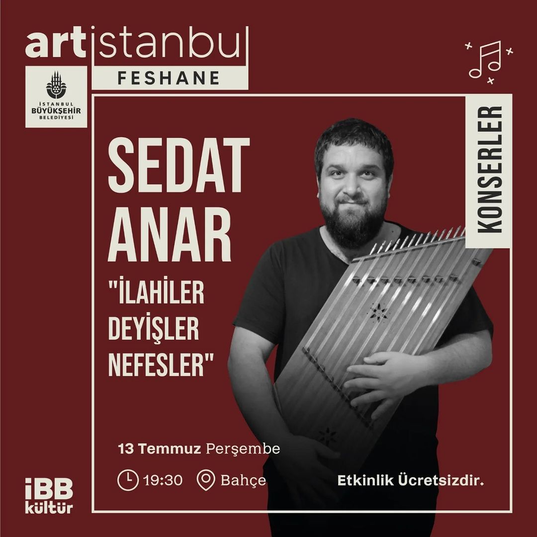 İBB Kültür - art İstanbul Feshane, Sedat Anar ile "İlahiler, Deyişler, Nefesler"