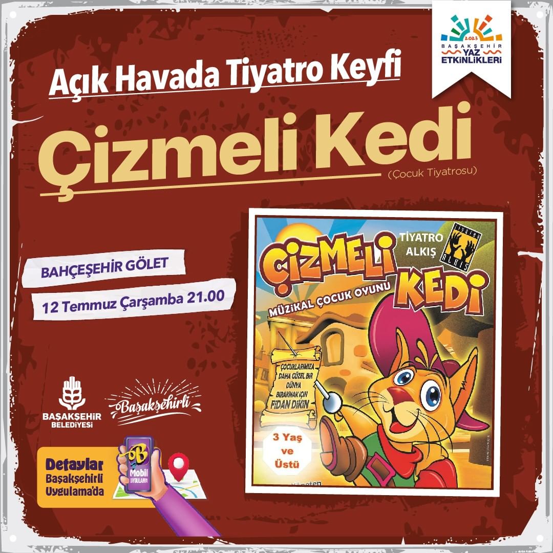Başakşehir Belediyesi - Açık Havada Tiyatro Keyfi, Çizmeli Kedi Çocuk Tiyatrosu