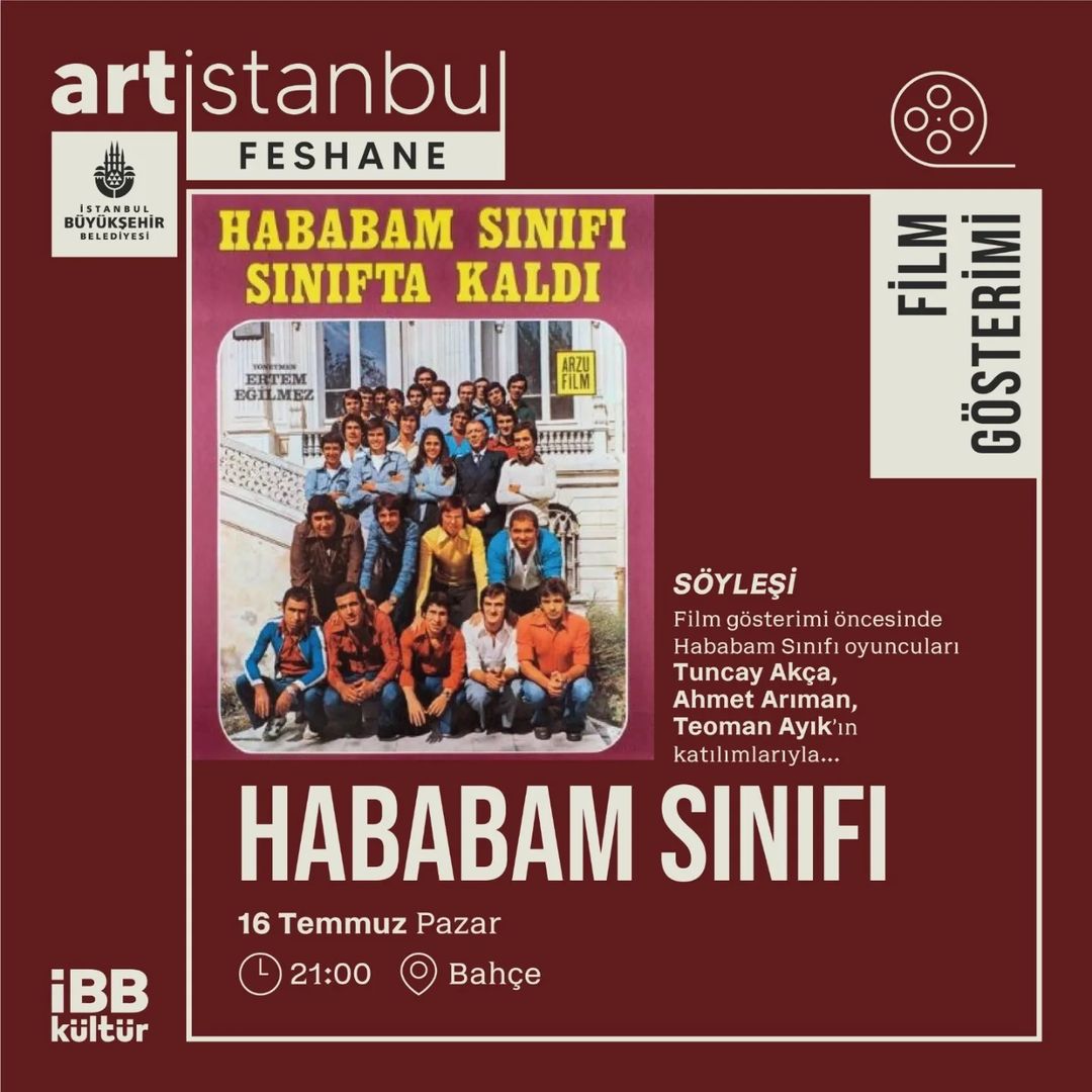 İBB Kültür - art İstanbul Feshane, Film Gösterimi - Hababam Sınıfı
