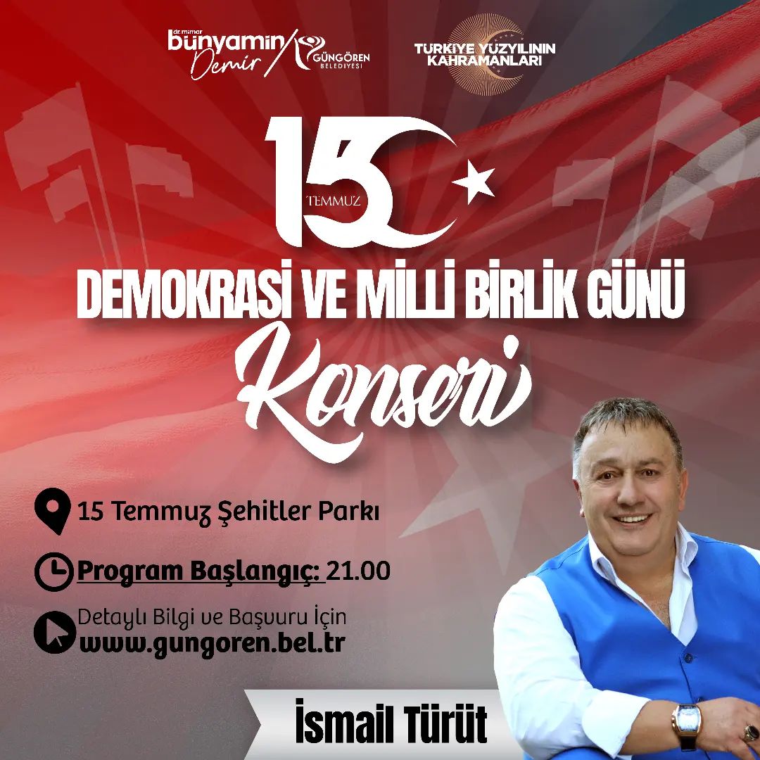 Güngören Belediyesi - Demokrasi Ve Milli Birlik Günü Konseri