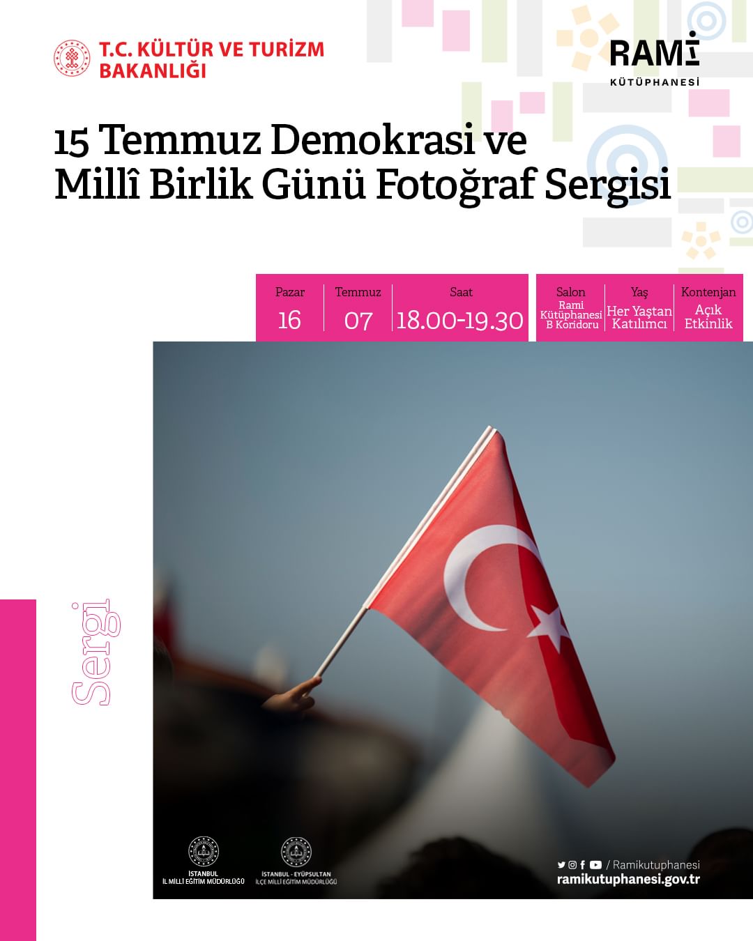Rami Kütüphanesi - 15 Temmuz Demokrasi ve Milli Birlik Günü Fotoğraf Sergisi