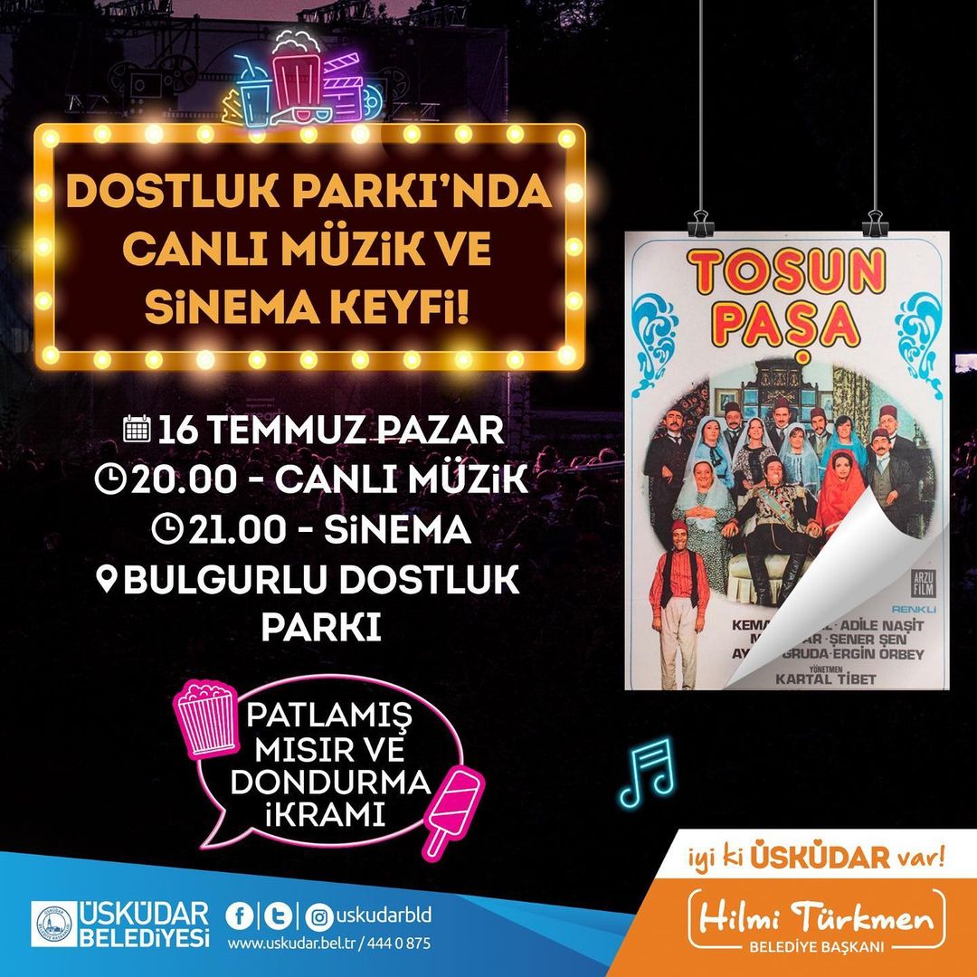 Üsküdar Belediyesi - Açık Hava Sinema Keyfi, Tosun Paşa