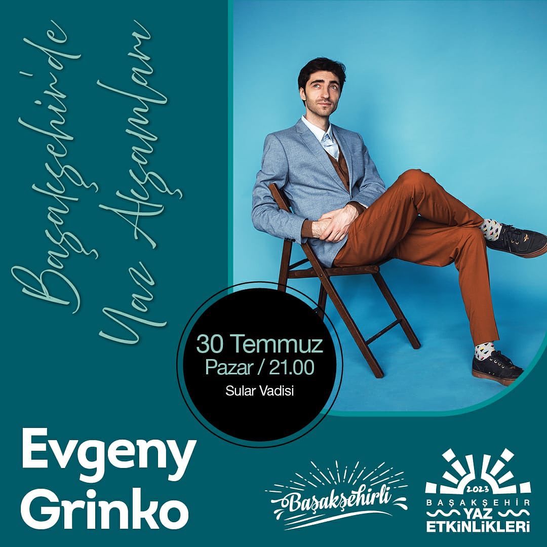 Başakşehir Belediyesi - Yaz Akşamları Evgeny Grinko 