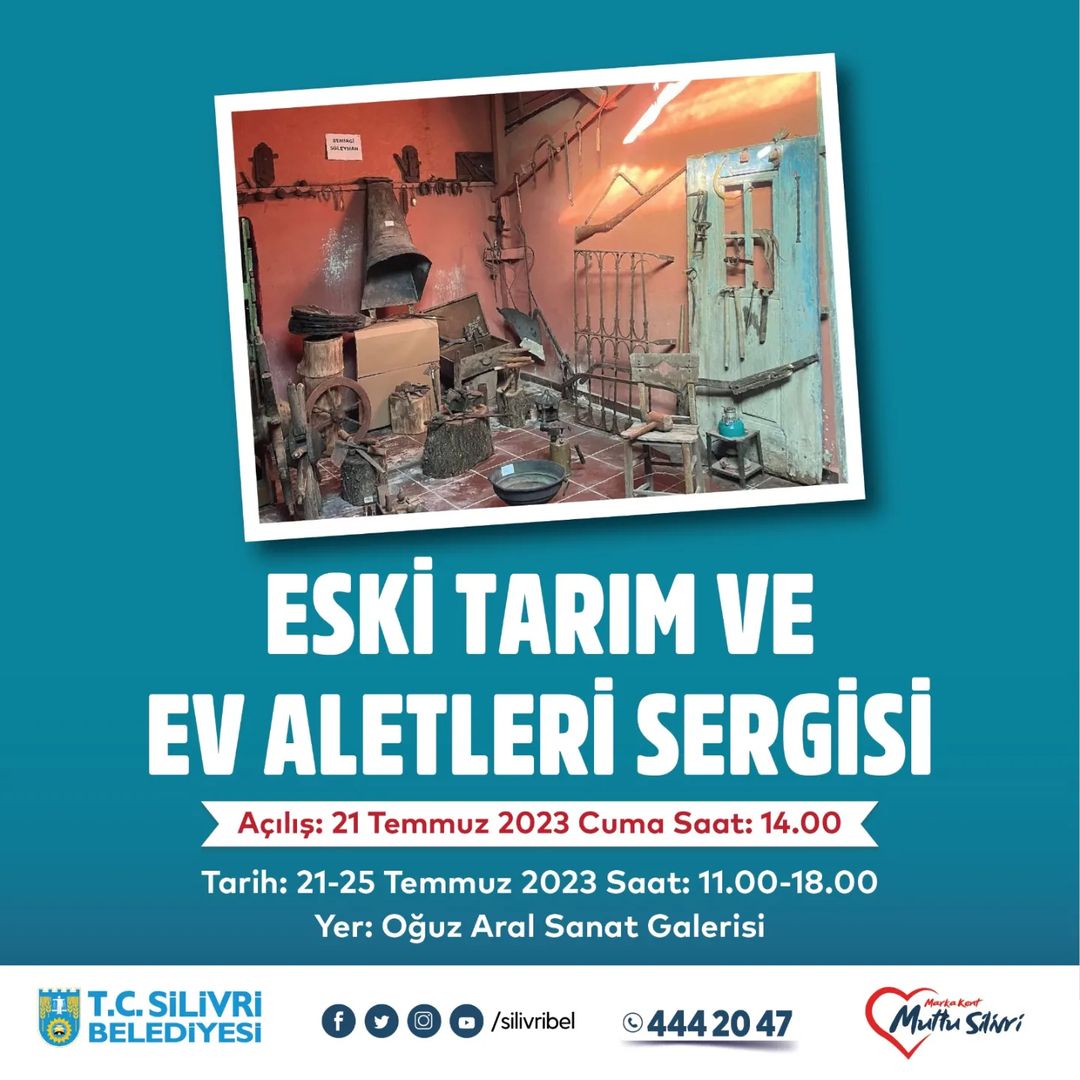 Silivri Belediyesi - Eski Tarım ve Ev Aletleri Sergisi