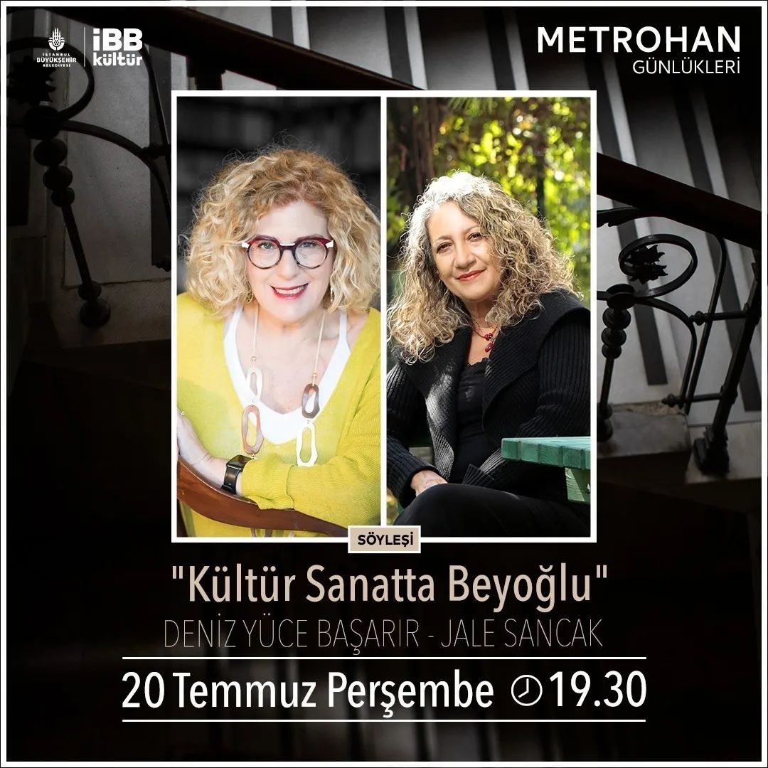 Metrohan Günlükleri - Kültür Sanatta Beyoğlu