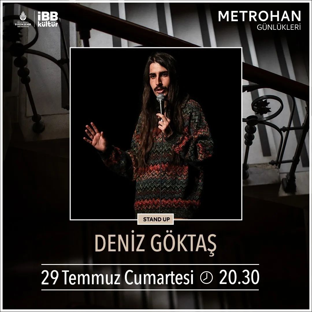 Metrohan Günlükleri - Deniz Göktaş Stand Up Gösterisi