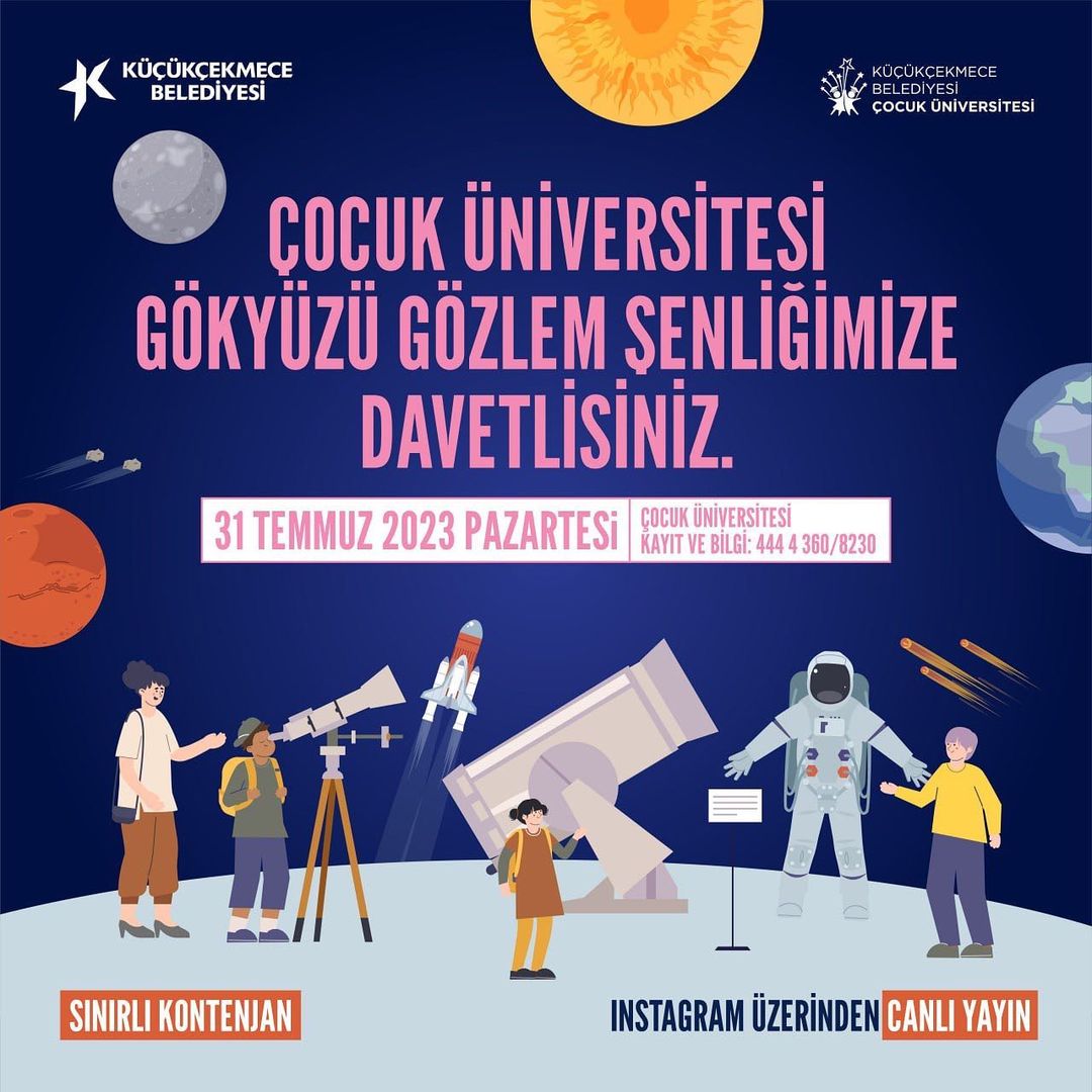 Küçükçekmece Belediyesi Çocuk Üniversitesi - Gökyüzü Gözlem Şenliği