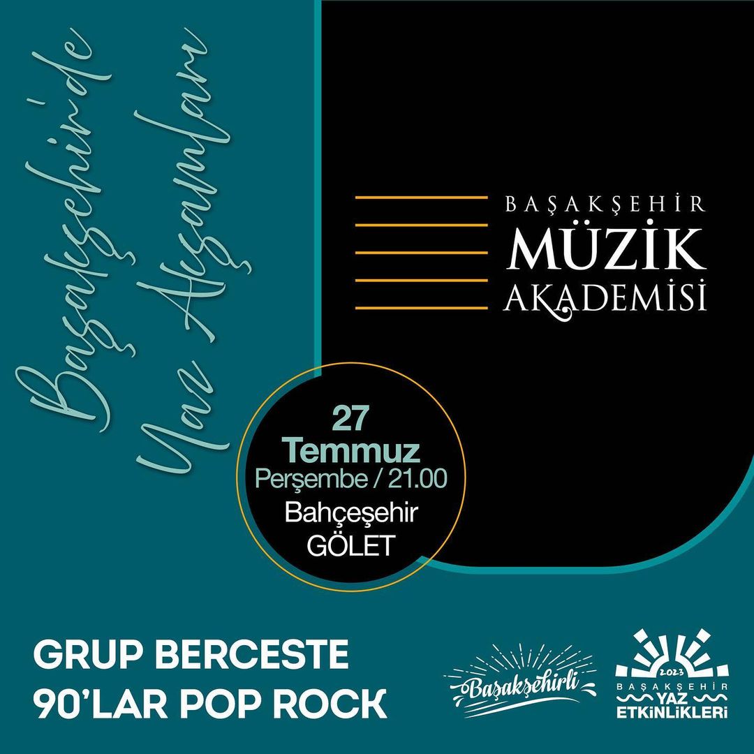 Başakşehir Belediyesi - Ezgi Gecesi Grup Berceste 90’lar Pop Rock