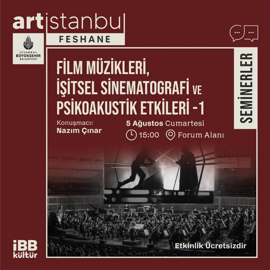Artİstanbul Feshane -Film Müzikleri, İşitsel Sinematografi ve Psikoakustik Etkileri Semineri