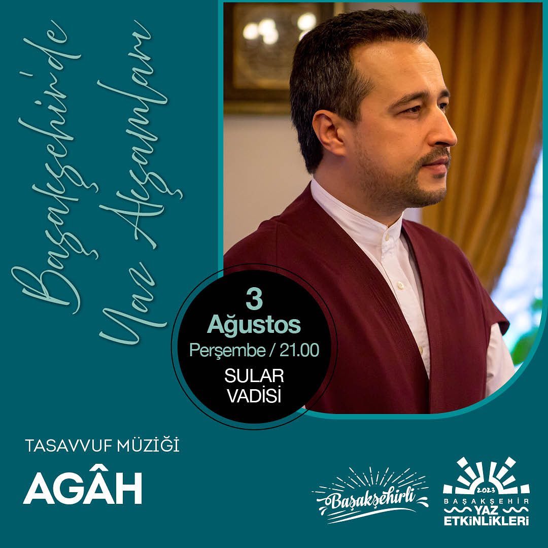 Başakşehir Belediyesi - Yaz Akşamları Tasavvuf Müziği Agah