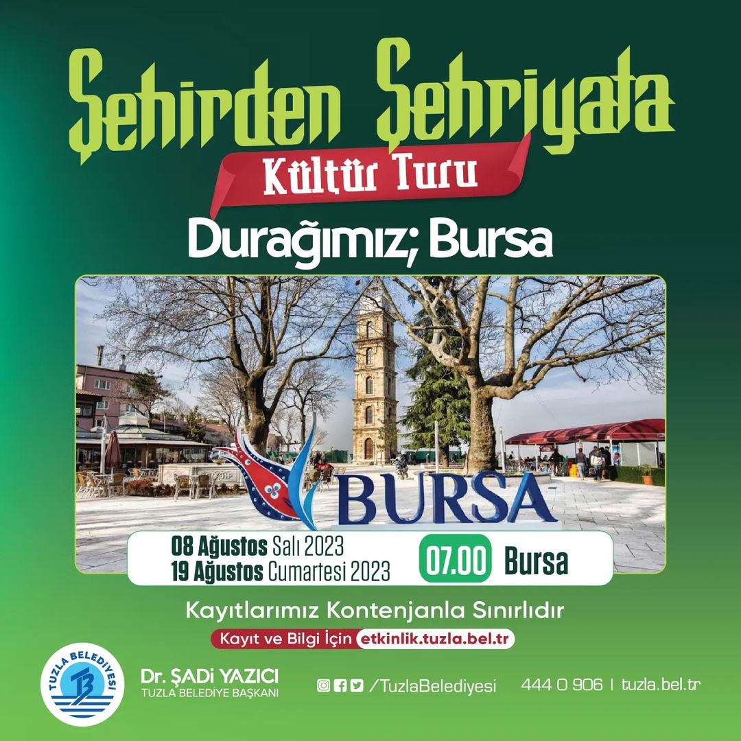 Tuzla kültür - Şehirden Şehriyata Kültür Turu Durağımız Bursa