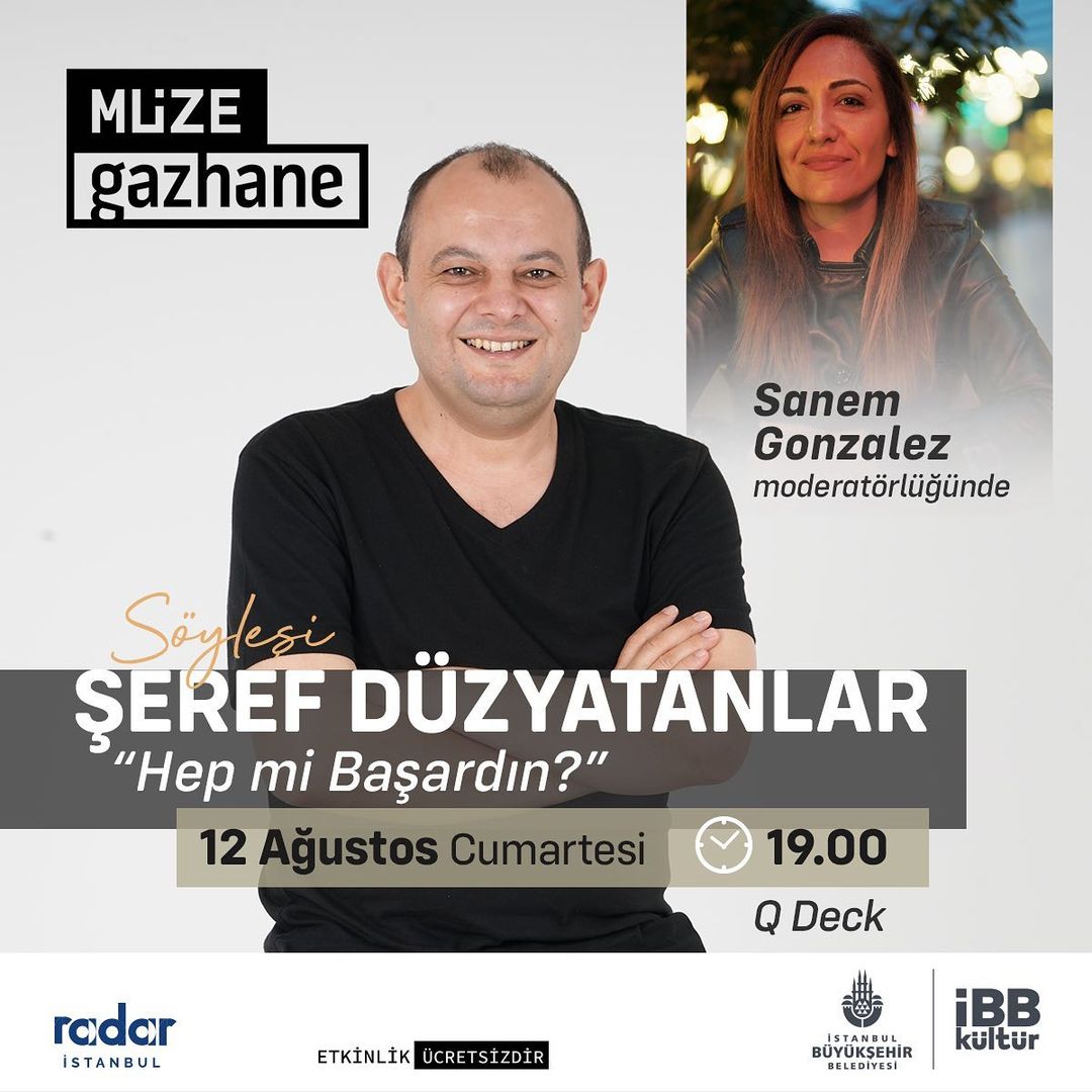 Müze Gazhane - Şeref Düzyatanlar Söyleşisi