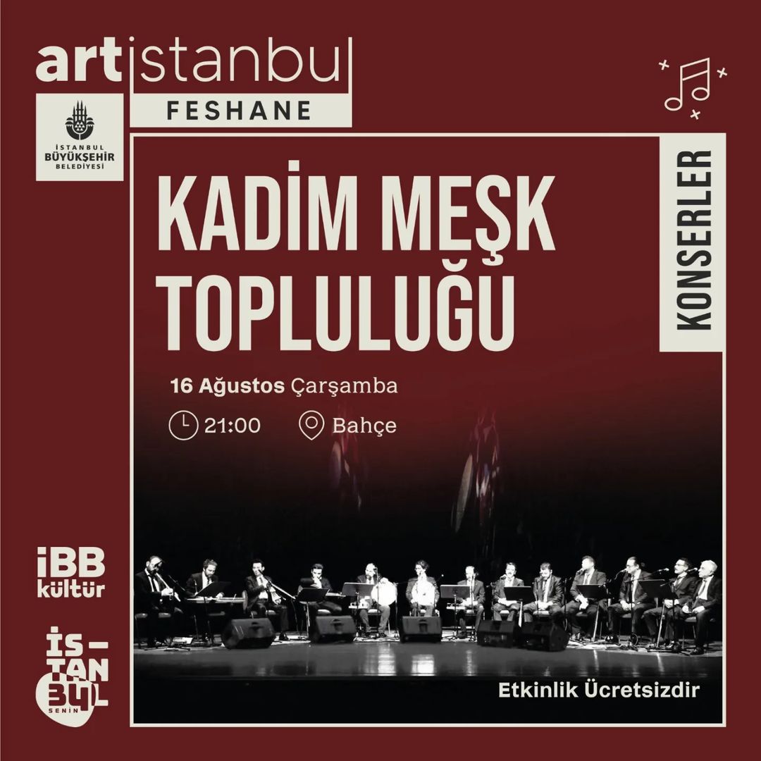Artİstanbul Feshane -  Kadim Meşk Topluluğu