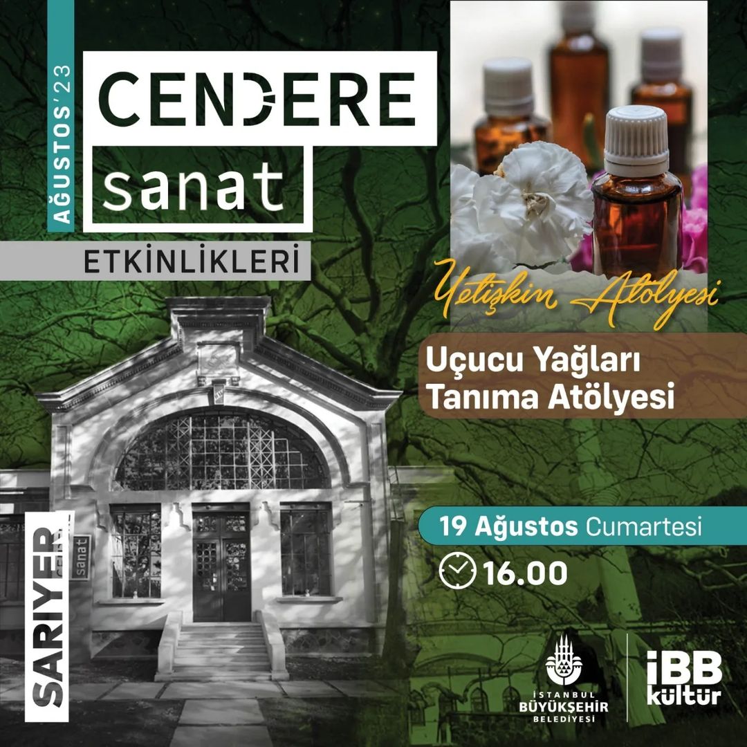 İBB Kültür - Cendere Sanat -Uçucu Yağları Tanıma Atölyesi