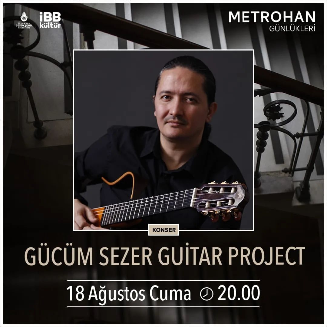 İBB Kültür - Metrohan Beyoğlu Tünel Meydanı - Gücüm Sezer Guitar Project