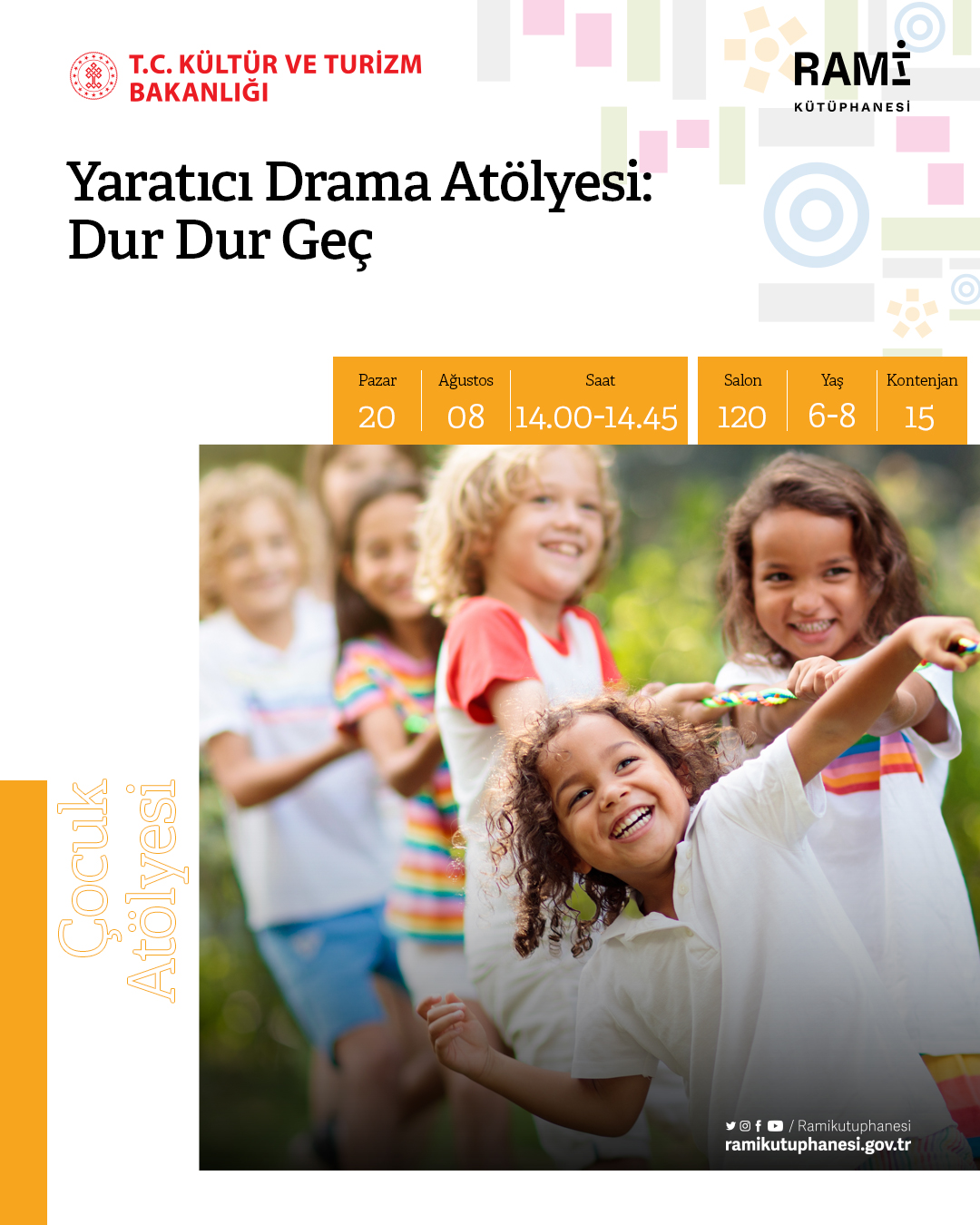 Yaratıcı Drama Atölyesi: Dur Dur Geç