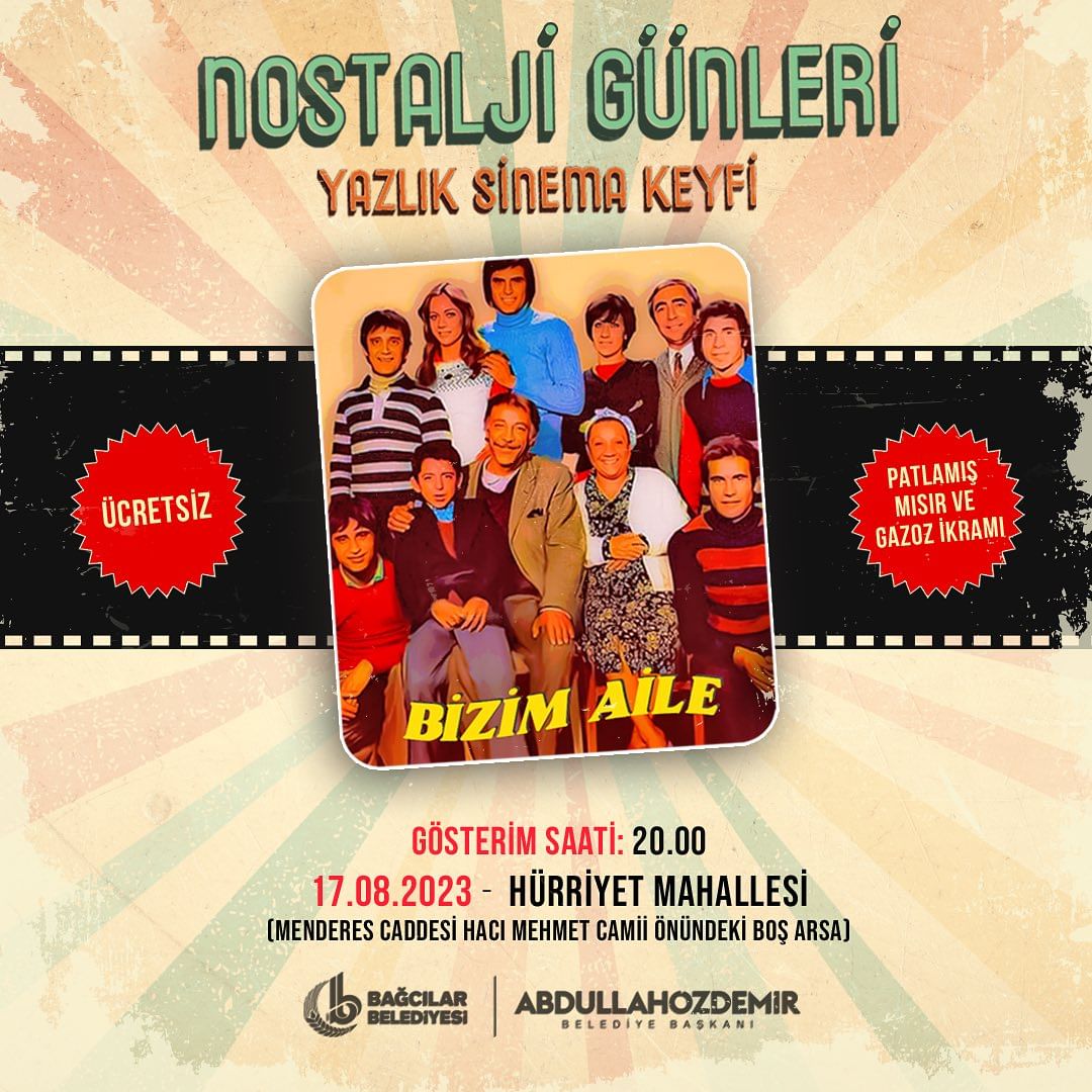Bağcılar Belediyesi - Nostalji Günleri Yazlık Sinema Keyfi 'Bizim Aile'