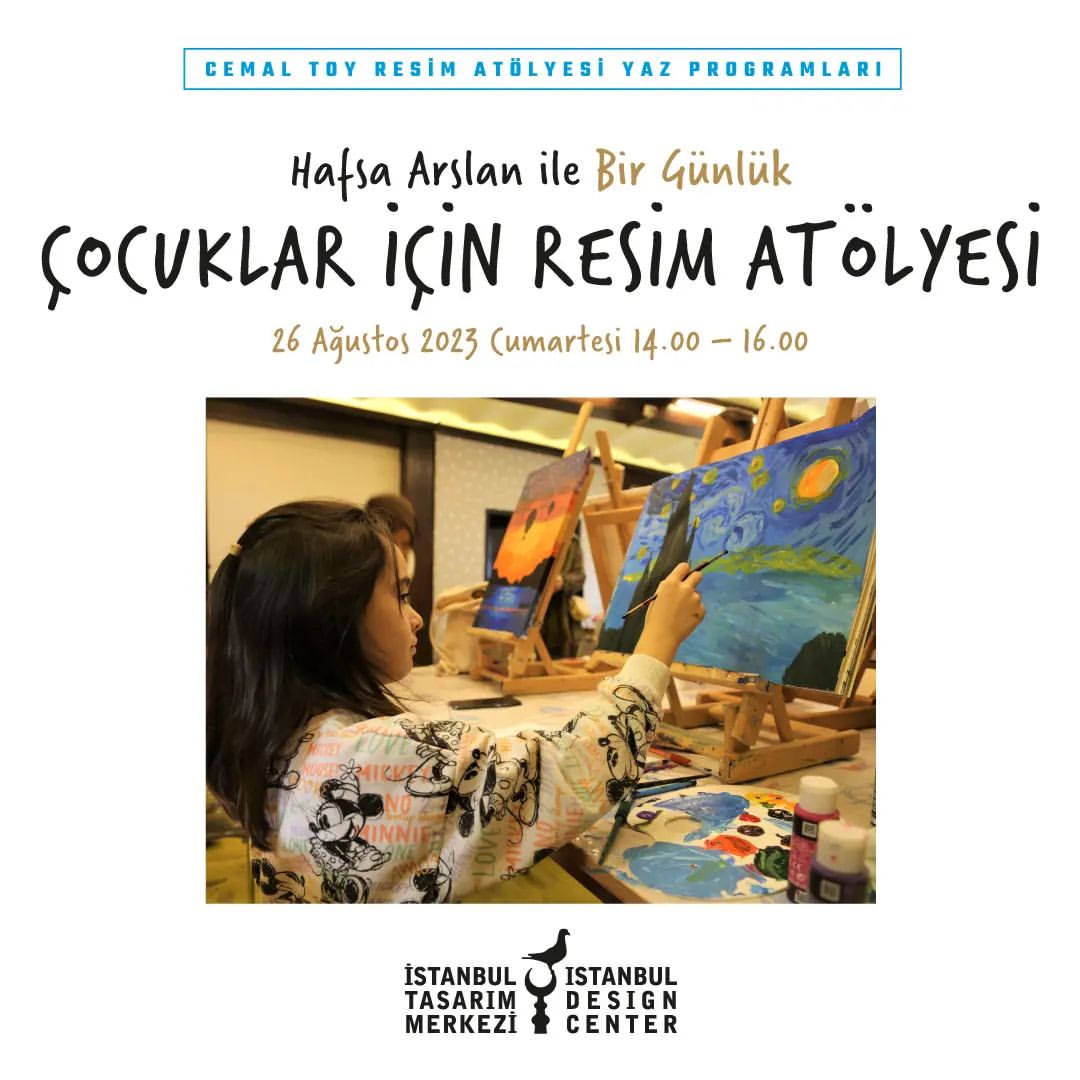 İstanbul Tasarım Merkezi - Hafsa Arslan ile Çocuklar için Bir Günlük Resim Atölyesi