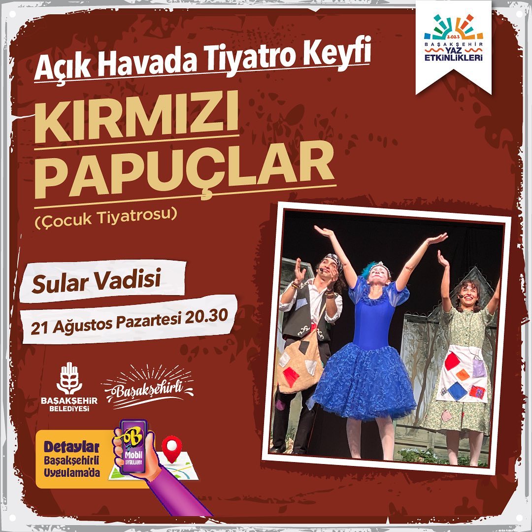 Başakşehir Belediyesi - Açık Hava Tiyatrosu 'Kırmızı Papuçlar'