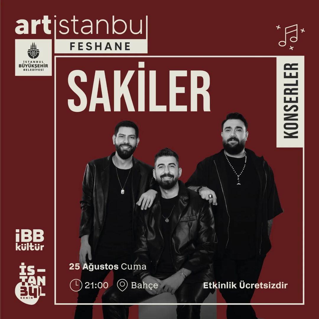 Art İstanbul Feshane - Sakiler Konseri