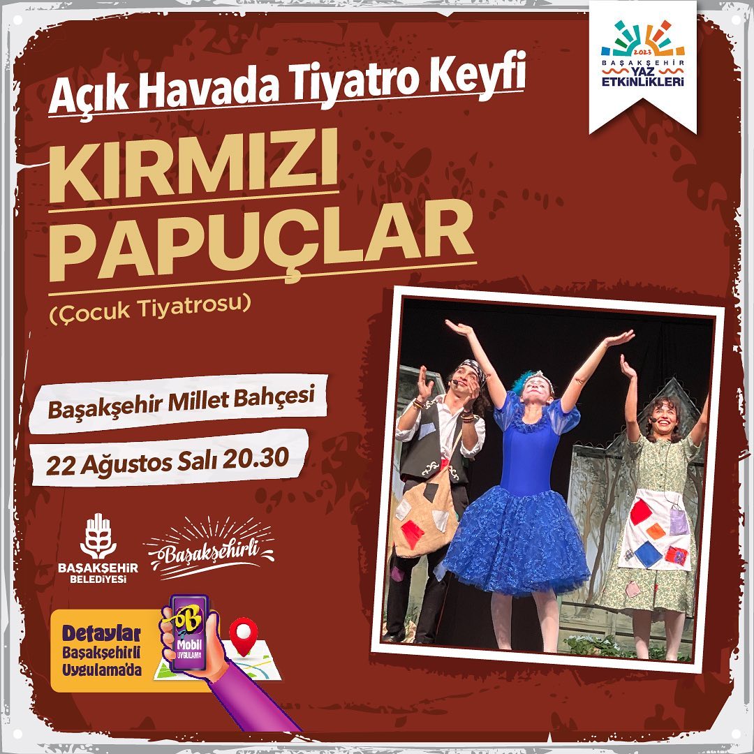 Başakşehir Belediyesi - Açık Hava Tiyatrosu 'Kırmızı Papuçlar'