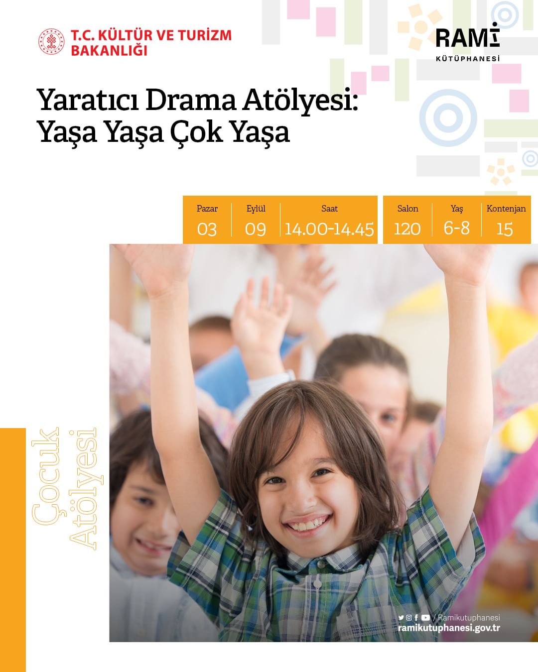  Rami Kütüphanesi - Yaratıcı Drama Atölyesi : Yaşa Yaşa Çok Yaşa