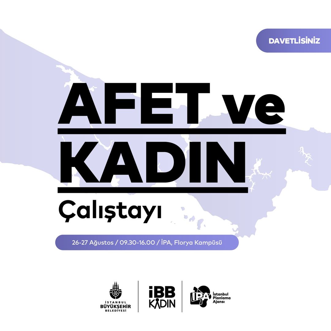 İBB Kültür - Afet ve Kadın Çalıştayı
