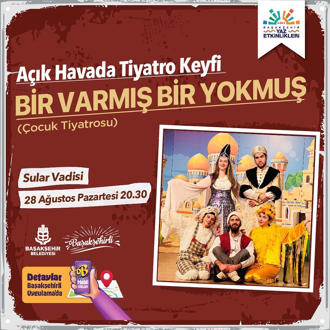 Başakşehir Belediyesi - Açık Hava Tiyatrosu 'Bir Varmış Bir Yokmuş'