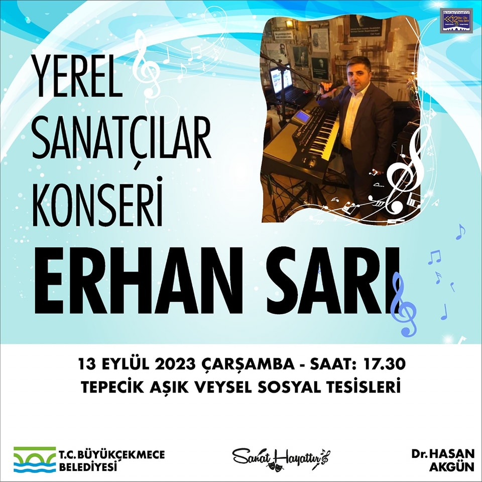 Büyükçekmece Belediyesi - Erhan Sarı ile Yerel Sanatçılar Konseri