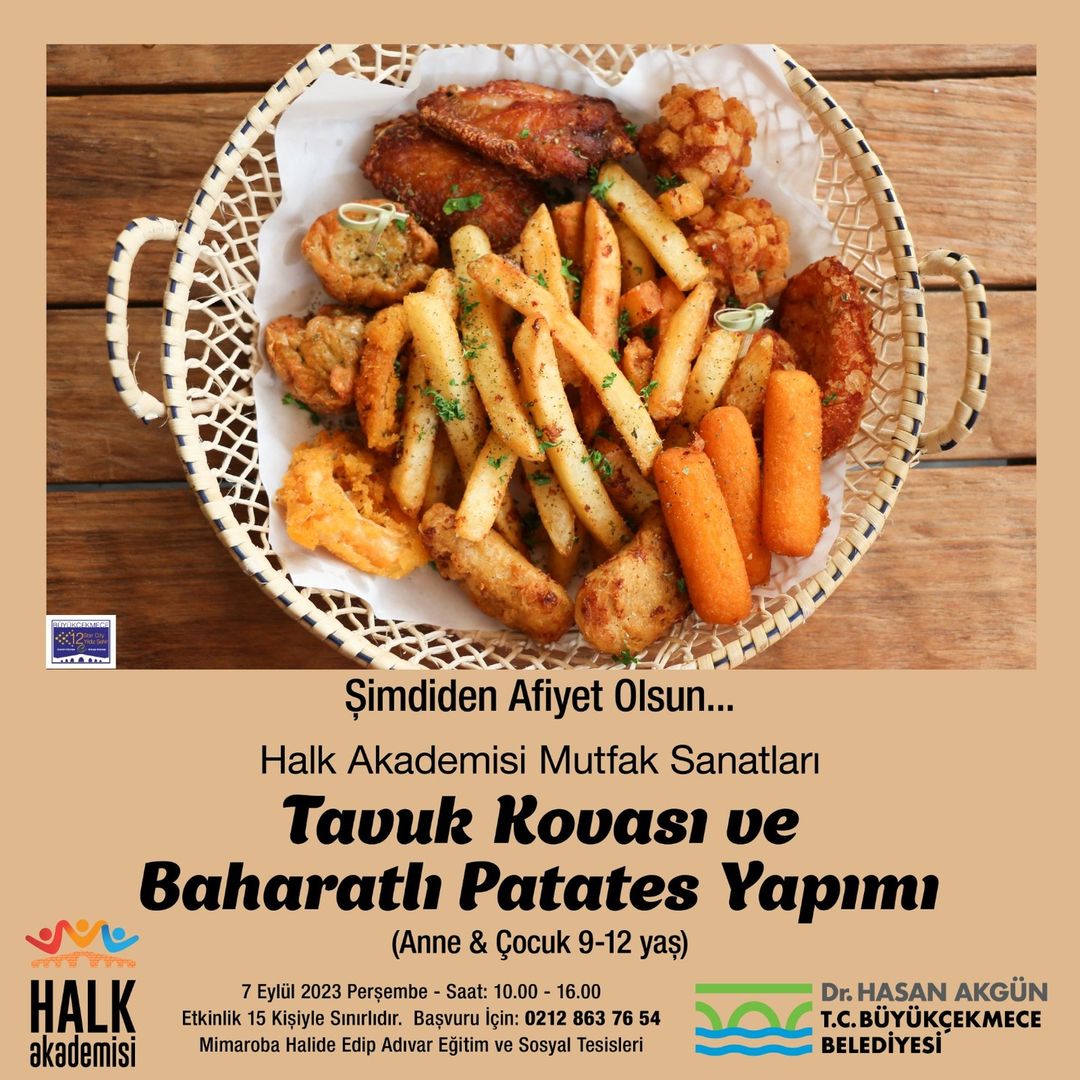 Büyükçekmece Belediyesi - Tavuk Kovası ve Baharatlı Patates Yapımı Atölyesi