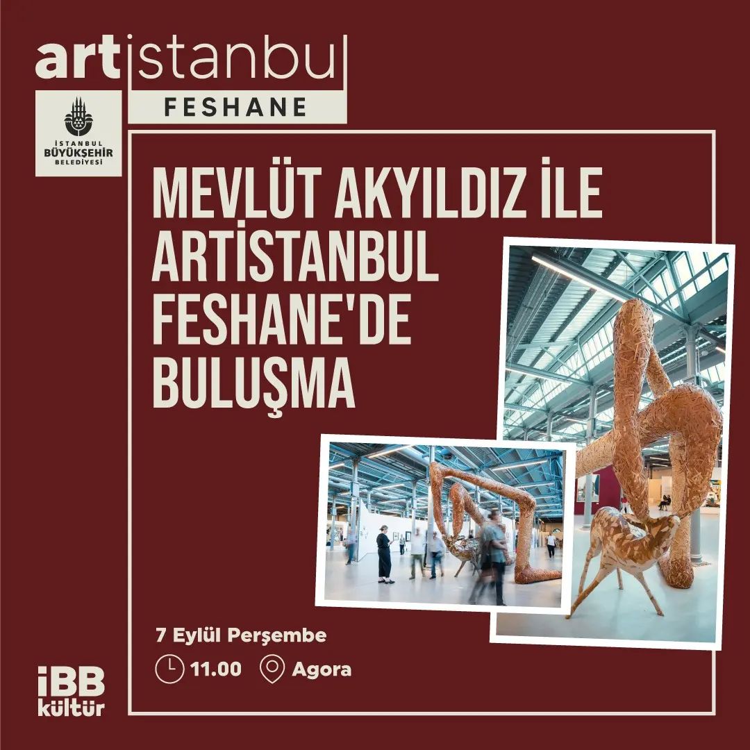İBB Kültür - Mevlüt Akyıldız ile Artİstanbul Feshane Buluşması