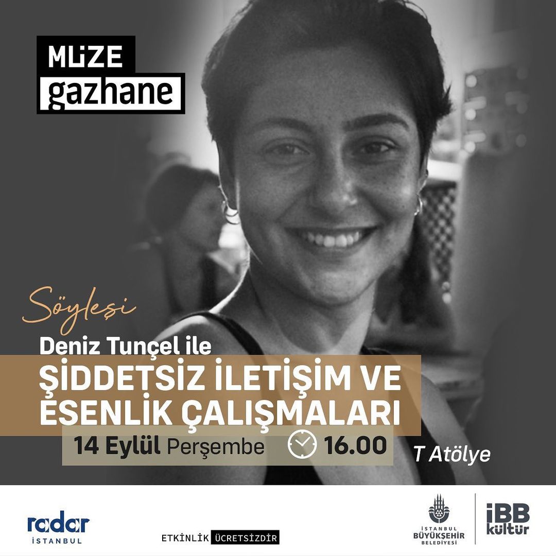 Müze Gazhane - Deniz Tunçel ile Şiddetsiz İletişim ve Esenlik Çalışmaları