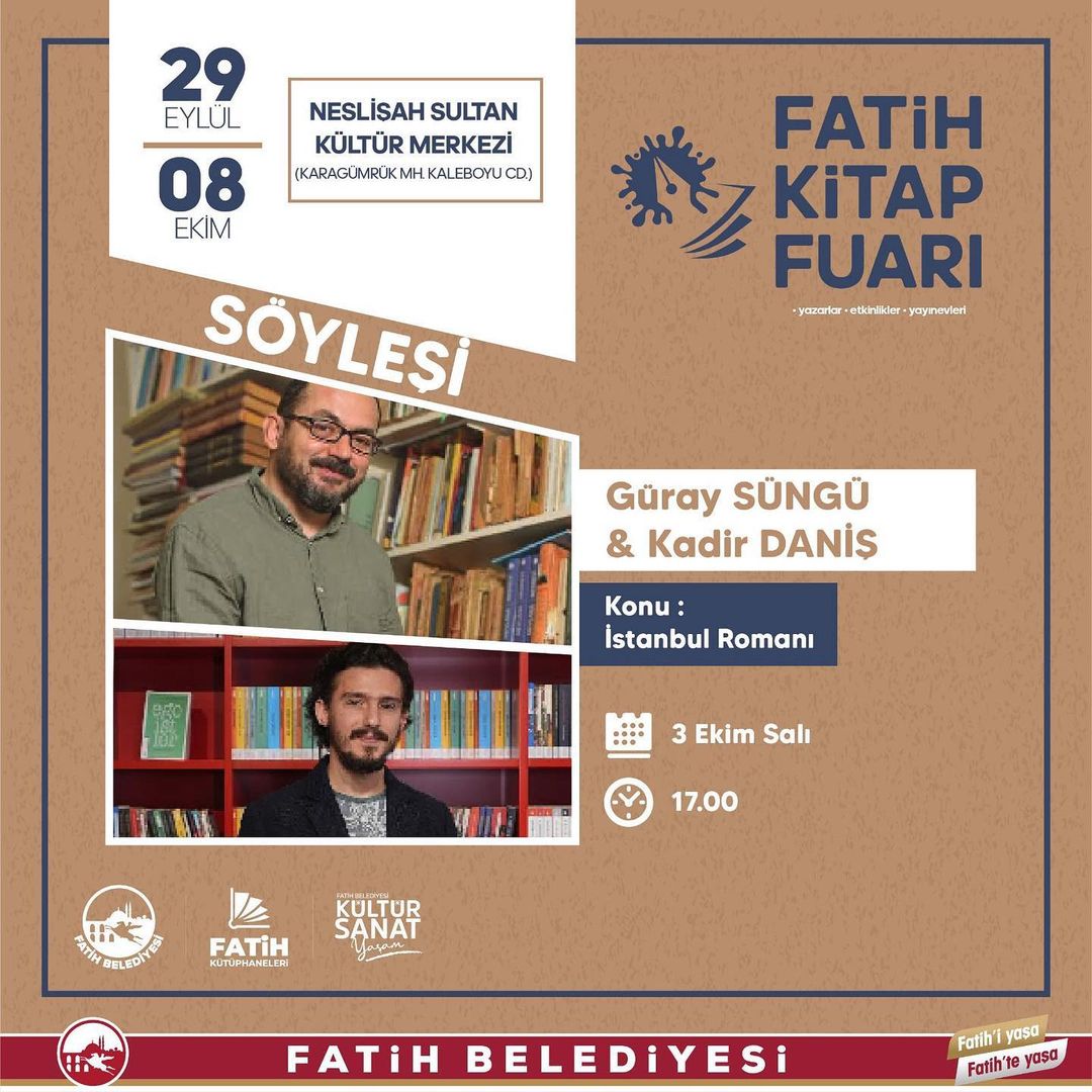FATİH BELEDİYESİ - Fatih Kitap Fuarı Güray Süngü ve Kadir Daniş 'İstanbul Romanı' Konulu Söyleşisi 