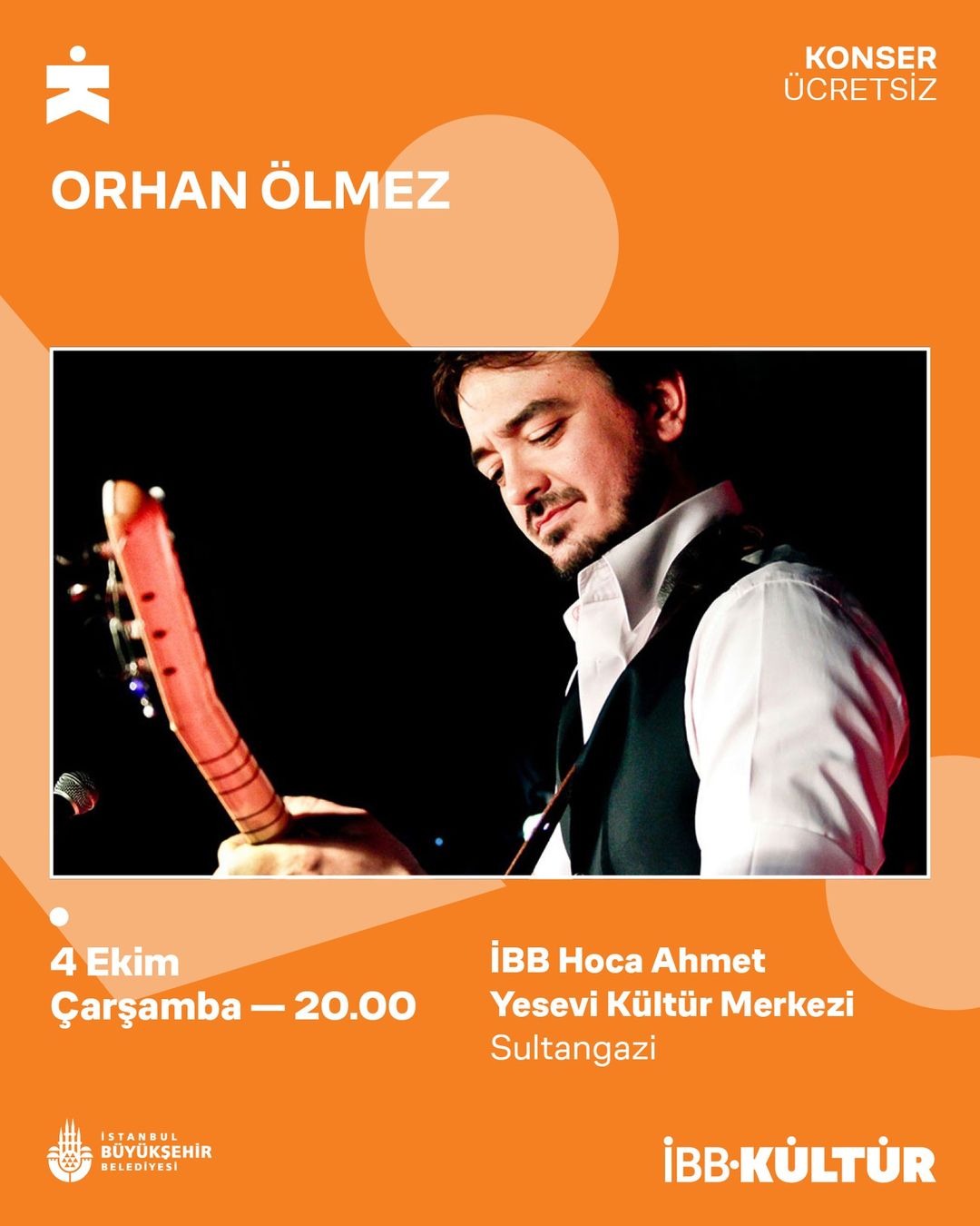 İBB Hoca Ahmet Yesevi Kültür Merkezi - Orhan Ölmez Konseri