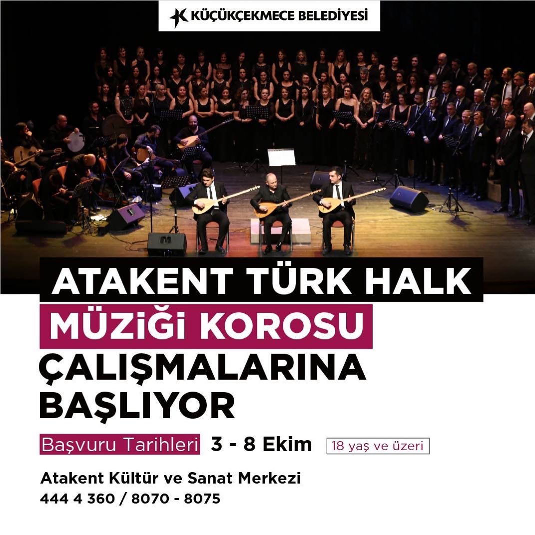 Küçükçekmece Belediyesi - Atakent Türk Halk Müziği Korosu Başvuruları 