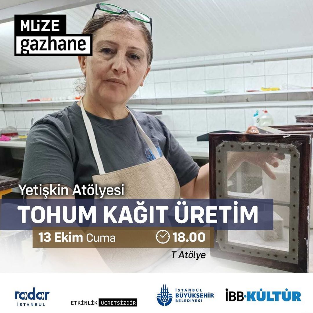 Müze Gazhane - Yetişkin Atölyesi 'Tohum Kağıt Üretim'