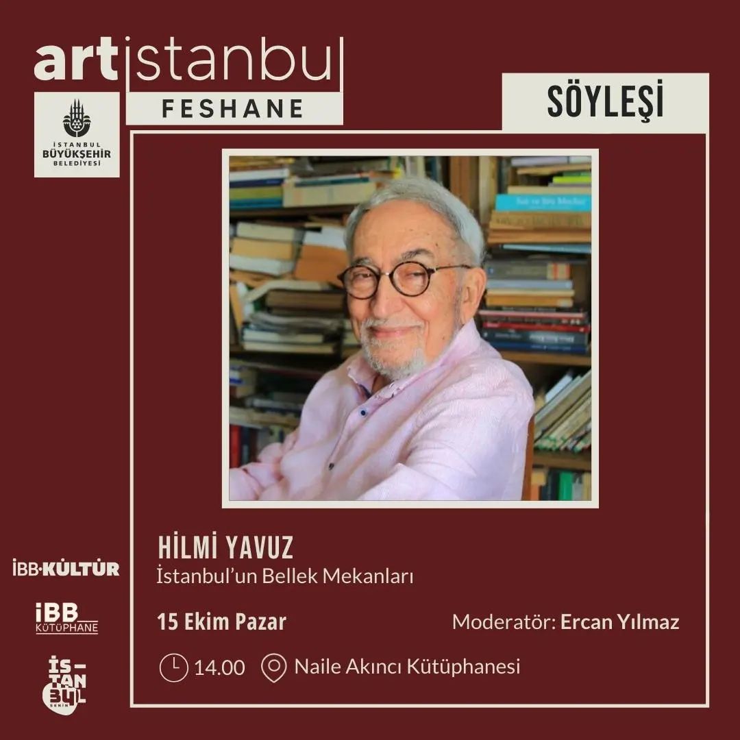 Art İstanbul Feshane - Hilmi Yavuz ile İstanbul’un Bellek Mekânları Söyleşisi