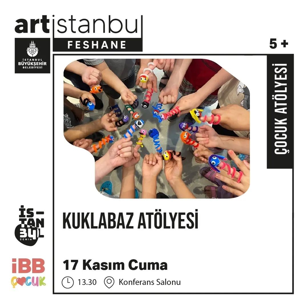 Art İstanbul Feshane - Kuklabaz Çocuk Atölyesi
