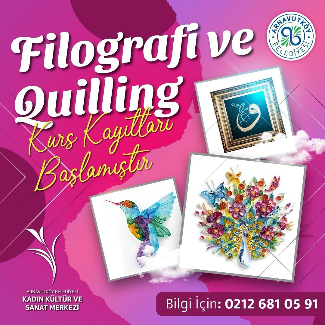 Arnavutköy Belediyesi - Kadınlara Özel Filografi ve Quilling Kursu Kayıtları