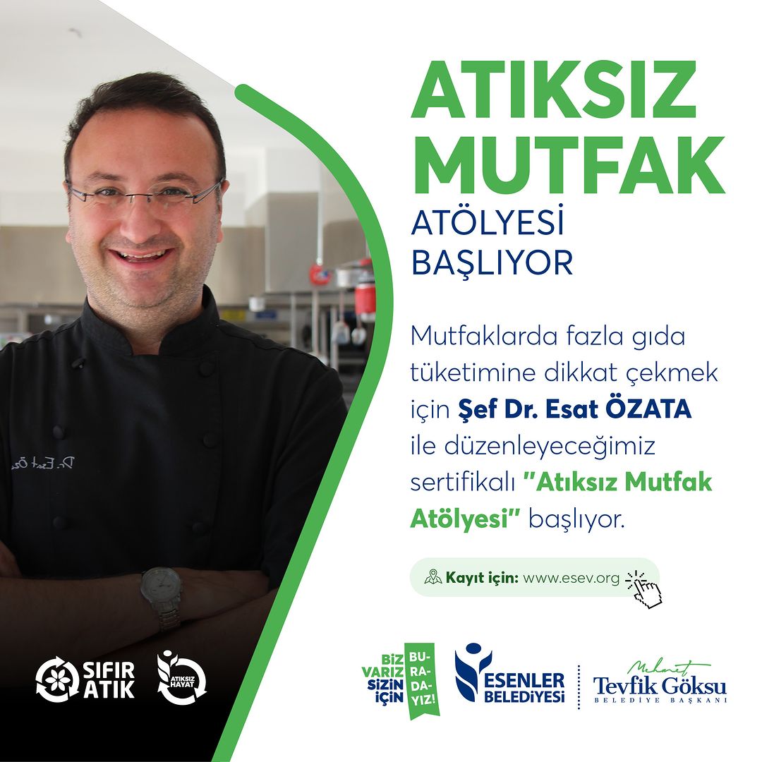 Esenler Belediyesi - Şef Dr. Esat Özata ile Atıksız Mutfak Atölyesi