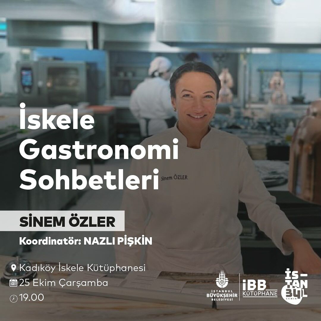 İBB Kütüphane - İskele Gastronomi Sohbeleri, Sinem Özler