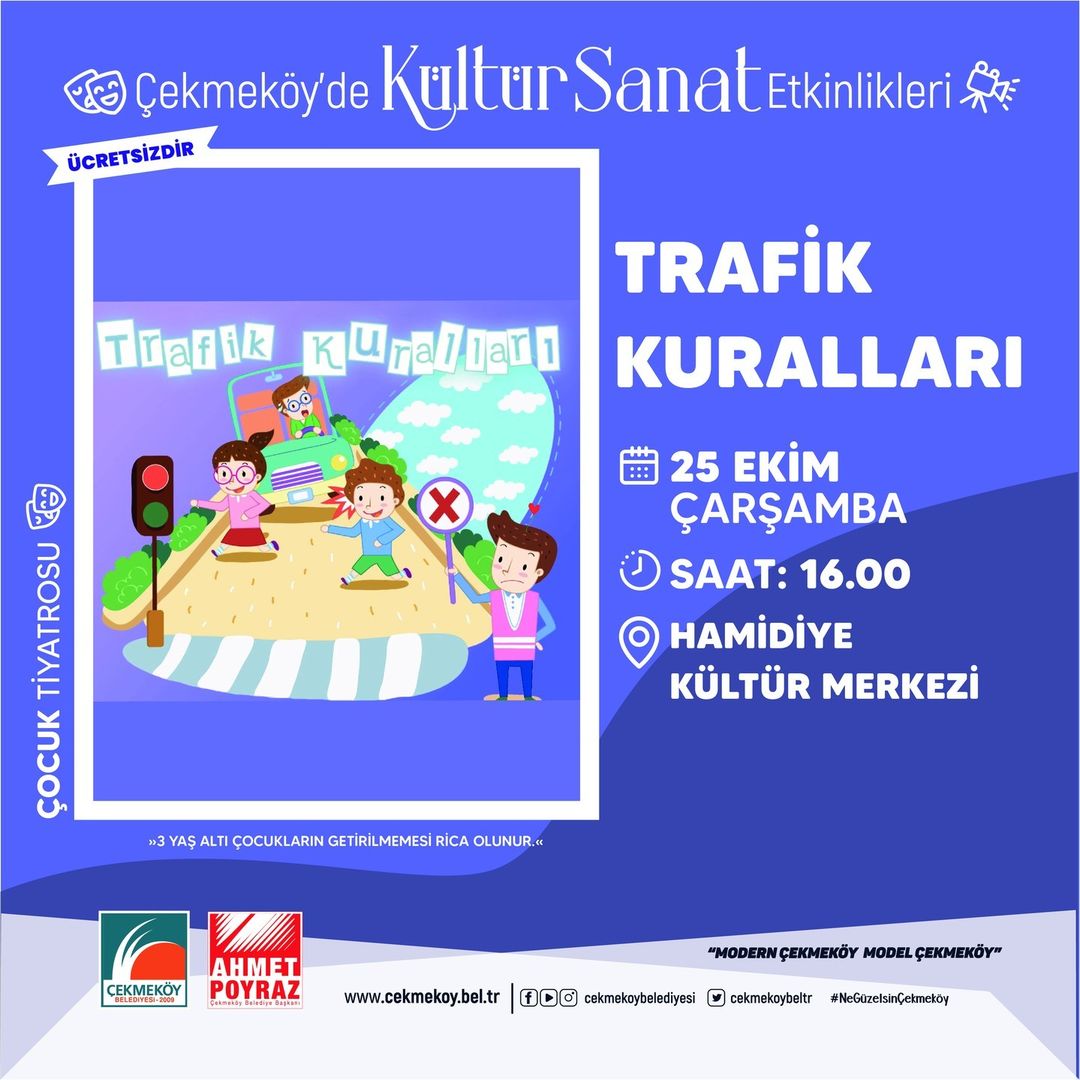 Çekmeköy Belediyesi - Çocuk Tiyatrosu “ Trafik Kuralları “