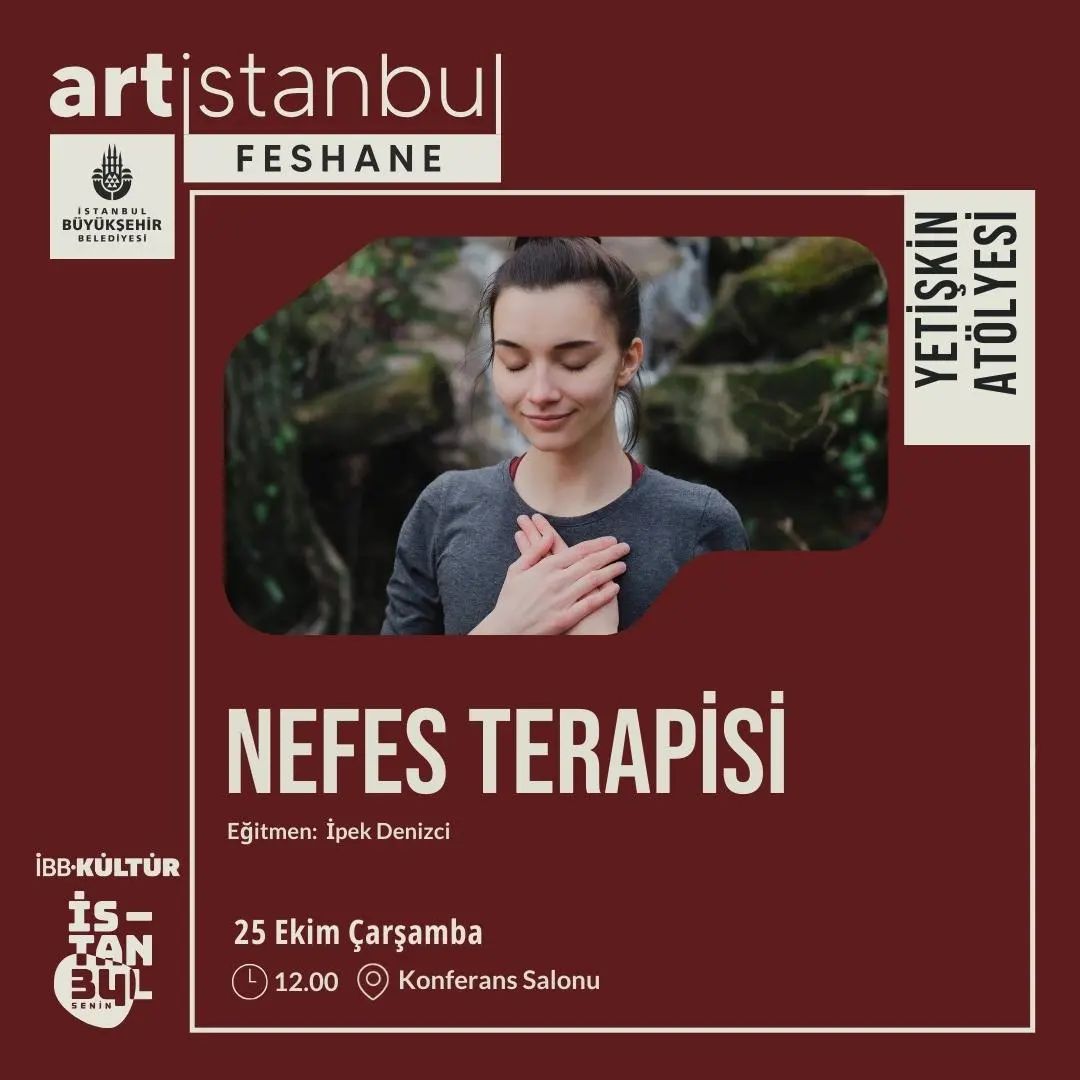 Art İstanbul Feshane - İpek Denizci ile Nefes Terapisi Eğitimi
