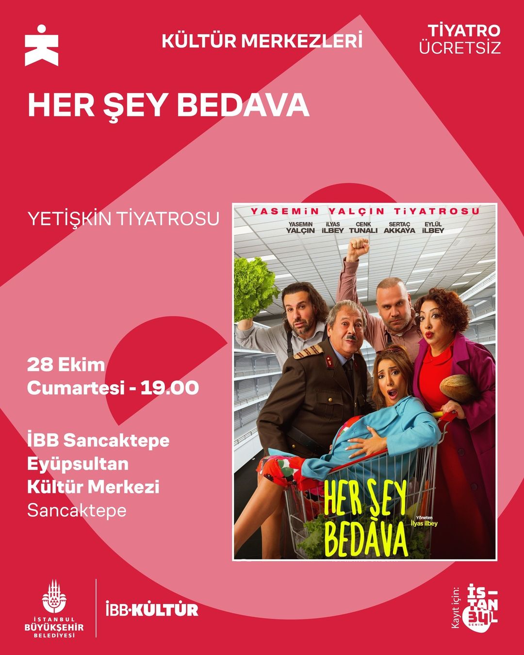İBB - Yetişkin Tiyatrosu: Her Şey Bedava