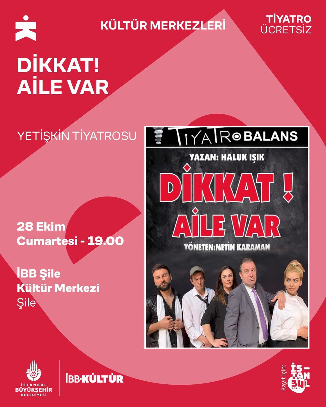 İBB - Yetişkin Tiyatrosu: Dikkat Aile Var