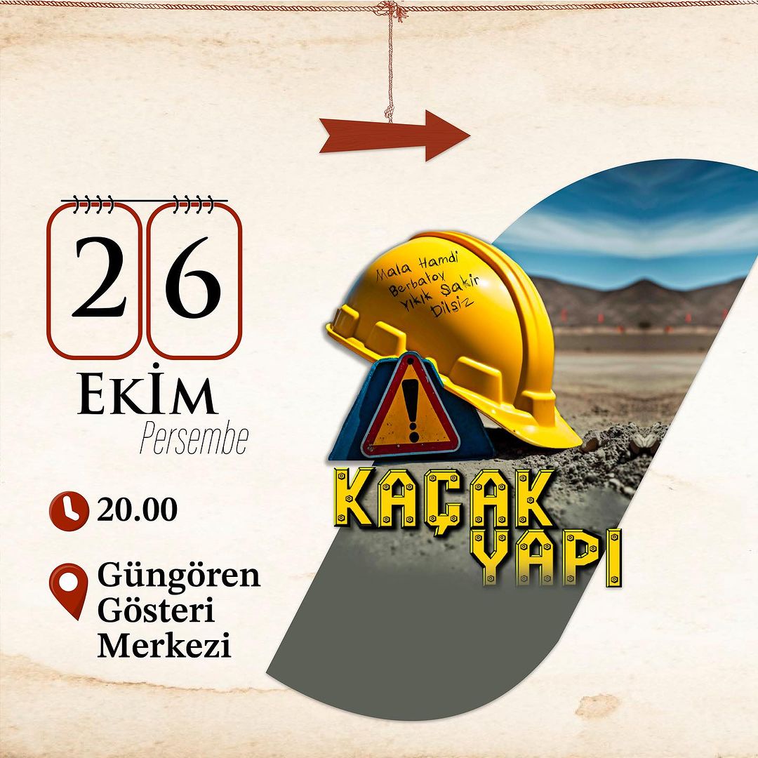 Güngören Belediyesi - Tiyatro Akşamları: Kaçak Yapı